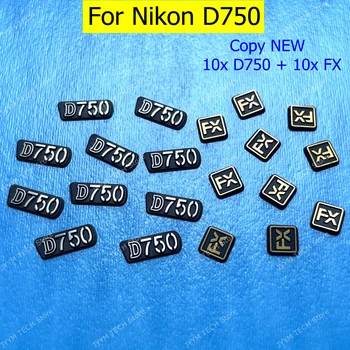 (10 ks) Kopírovať NOVÉ Pre Nikon D750 LOGO FX Štítok výrobný Štítok typový Štítok Fotoaparát Nahradenie Opravy Náhradných dielov