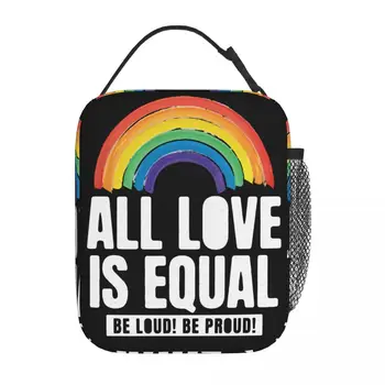 Všetky Láska Je Rovný Hrdosti LGBT Rovnaké Práva Rainbow Merch Izolované Obed Taška Piknik Skladovanie Potravín Box Tepelnej Chladnejšie Bento Box